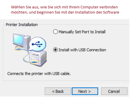 Wählen Sie aus, wie Sie sich mit Ihrem Computer verbinden möchten, und beginnen Sie mit der Installation der Software.